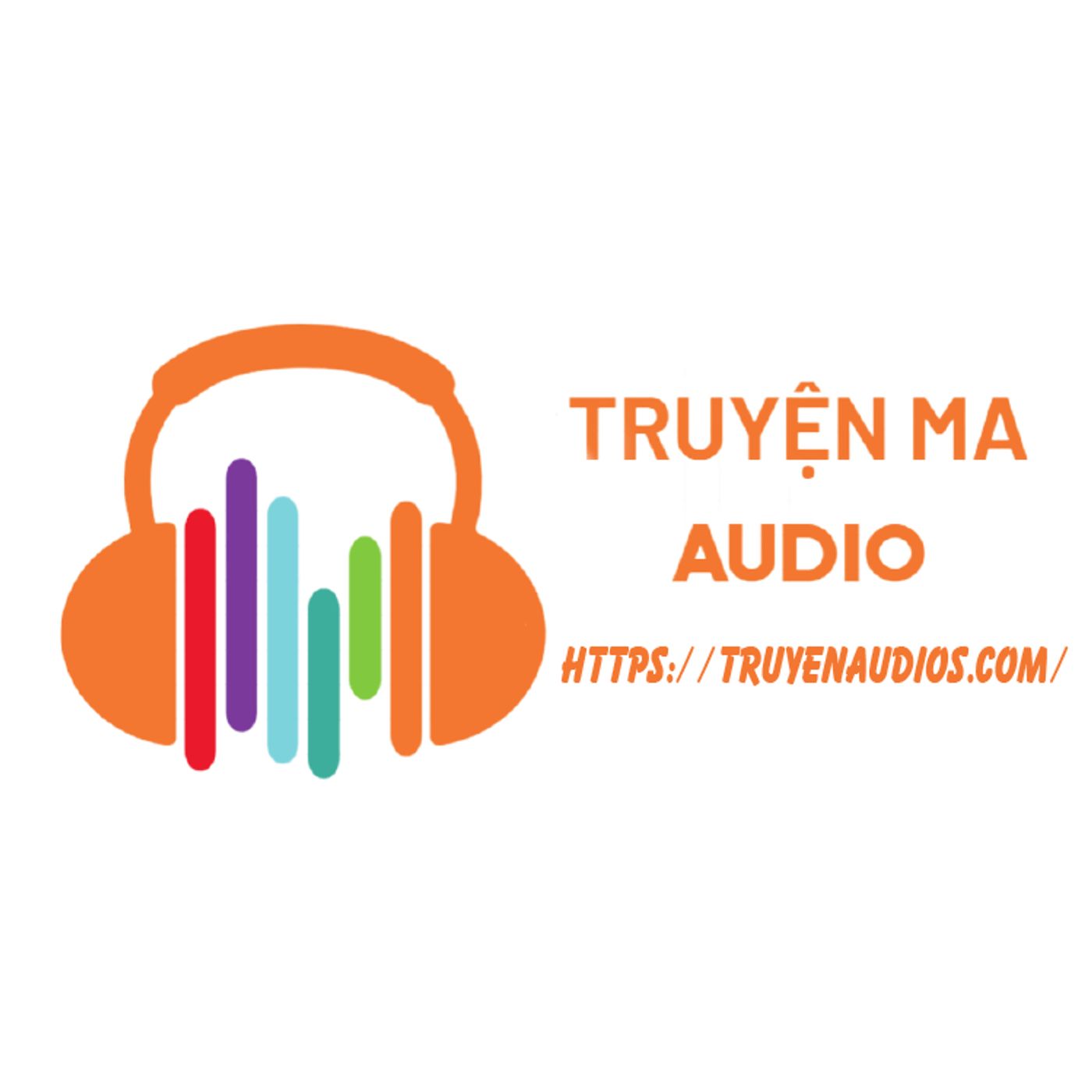 Truyen Ma Audio - Kho Truyen Ma Hay Nhat Moi Nhat 2026